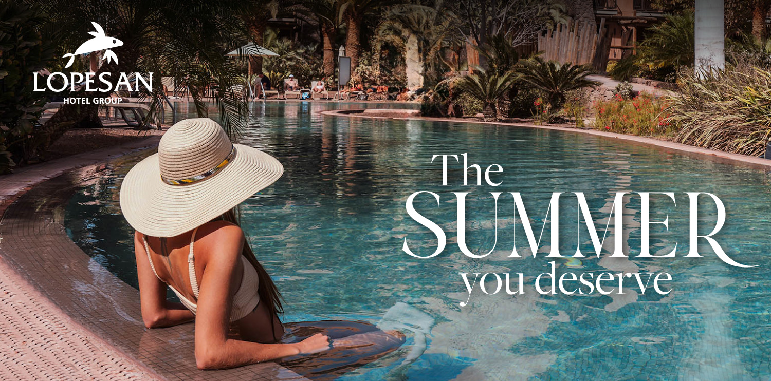  The Summer you deserve at Lopesan Hotel Group 